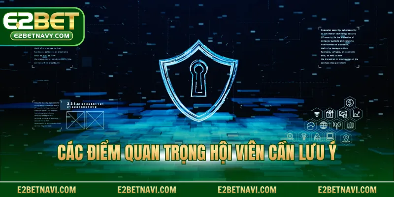 Các điểm quan trọng hội viên cần lưu ý