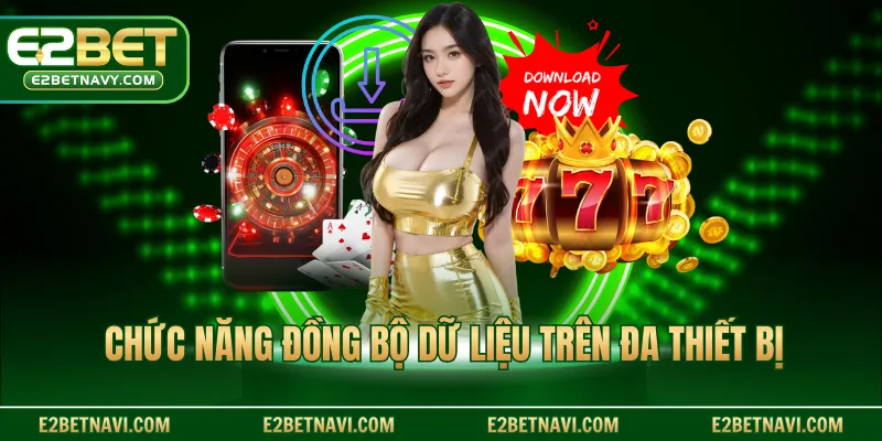 Chức năng đồng bộ dữ liệu trên đa thiết bị