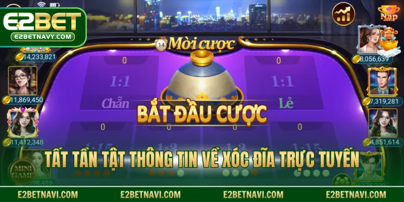 Tất tần tật thông tin về xóc đĩa trực tuyến